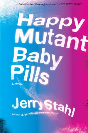 bigCover of the book Happy Mutant Baby Pills by 