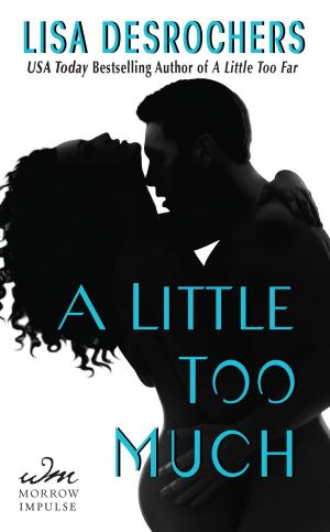 Cover of the book A Little Too Much by Torey Hayden