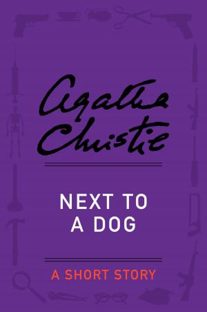 Cover of the book Next to a Dog by Agatha Christie