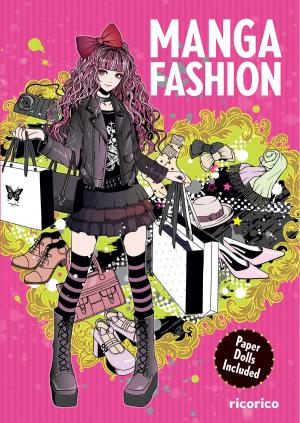 Cover of the book Manga Fashion with Paper Dolls by Cassandra Thomas, Gil Ruiz, Teresa Ruiz