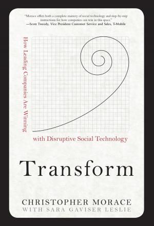 Cover of the book Transform: How Leading Companies are Winning with Disruptive Social Technology by Melanie Anjele Cameron