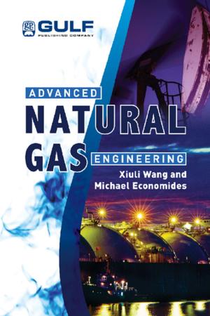 Cover of the book Advanced Natural Gas Engineering by P. W. G. Smith, A. R. Tatchell