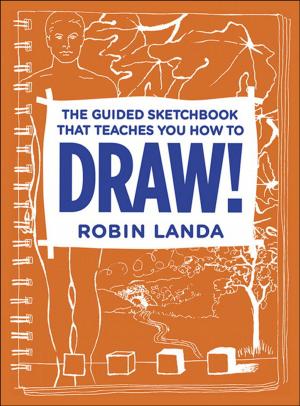 Book cover of The Guided Sketchbook That Teaches You How To DRAW!