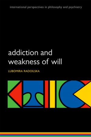 bigCover of the book Addiction and Weakness of Will by 