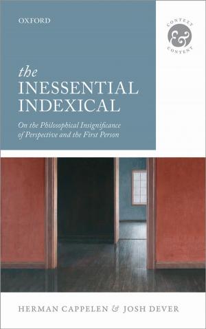 Cover of the book The Inessential Indexical: On the Philosophical Insignificance of Perspective and the First Person by Genia Schönbaumsfeld