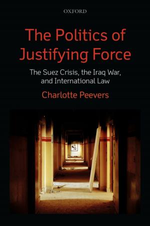 Book cover of The Politics of Justifying Force