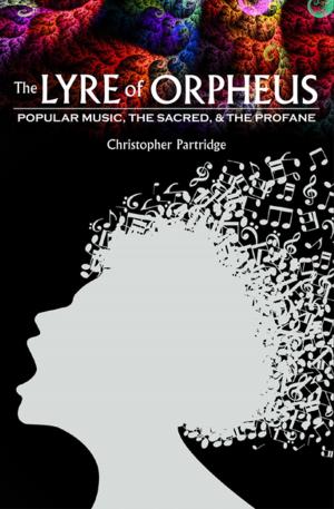 Cover of the book The Lyre of Orpheus by Klaus Bruengel, Klaus Bruengel