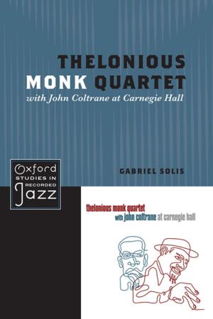 Cover of the book Thelonious Monk Quartet with John Coltrane at Carnegie Hall by Robert W. Kolb