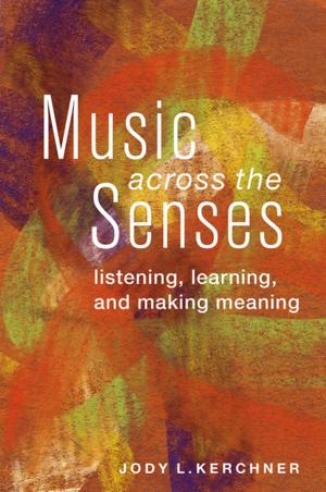 Cover of the book Music Across the Senses by 
