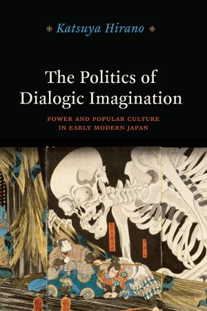 Cover of the book The Politics of Dialogic Imagination by 行遍天下記者群
