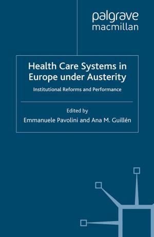 Cover of the book Health Care Systems in Europe under Austerity by B. Fincham, S. Langer, J. Scourfield, M. Shiner