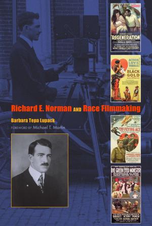 Cover of the book Richard E. Norman and Race Filmmaking by Martin H. Krieger