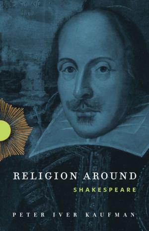 Cover of Religion Around Shakespeare