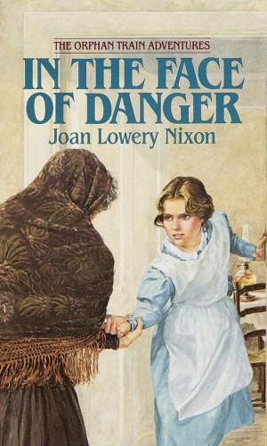 Book cover of In The Face of Danger