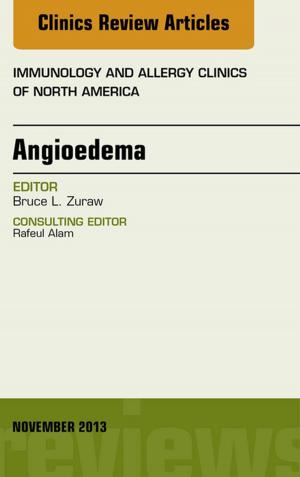 Cover of Angioedema, An Issue of Immunology and Allergy Clinics, E-Book