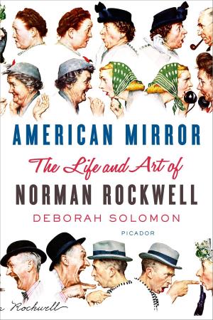 Cover of the book American Mirror: The Life and Art of Norman Rockwell by Iain Sinclair