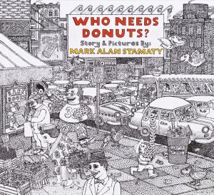 Cover of the book Who Needs Donuts? by Charlotte Foltz Jones