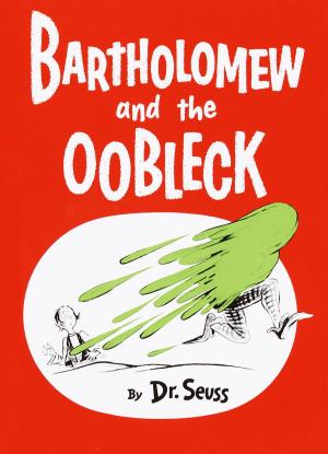 Cover of the book Bartholomew and the Oobleck by Stan Berenstain, Jan Berenstain