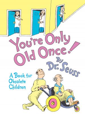 Cover of the book You're Only Old Once! by Julia Alvarez