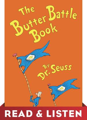 Cover of the book The Butter Battle Book: Read & Listen Edition by Marjorie Weinman Sharmat, Mitchell Sharmat