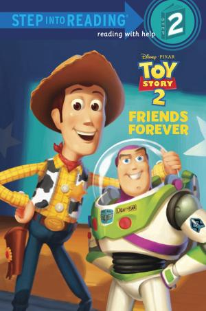 Cover of the book Friends Forever (Disney/Pixar Toy Story) by Bill Cotter
