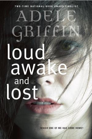 Cover of the book Loud Awake and Lost by Jennifer Armstrong