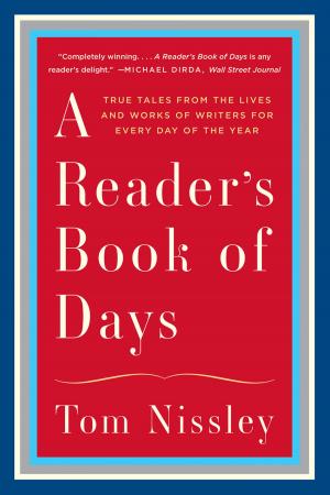 Cover of the book A Reader's Book of Days: True Tales from the Lives and Works of Writers for Every Day of the Year by Anthony Burgess