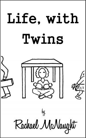 bigCover of the book Life, with Twins by 