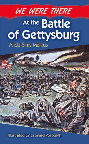 Cover of the book We Were There at the Battle of Gettysburg by Joseph W. Moser, Ph.D., Dover