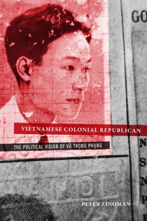 Cover of the book Vietnamese Colonial Republican by Joshua Glick
