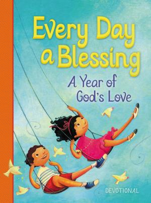 Cover of the book Every Day a Blessing by Ted Dekker