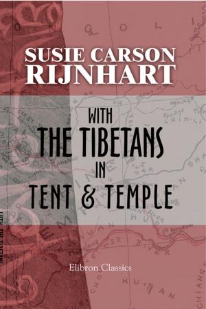 Cover of With the Tibetans in Tent and Temple.