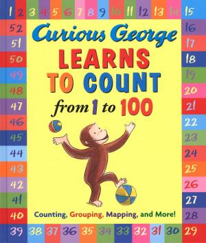 Cover of the book Curious George Learns to Count from 1 to 100 by George Orwell