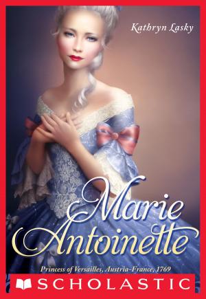 Cover of the book The Royal Diaries: Marie Antoinette: Princess of Versailles, Austria-France, 1769 by Martha Brockenbrough
