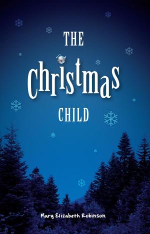 Cover of the book The Christmas Child by Dean Withey