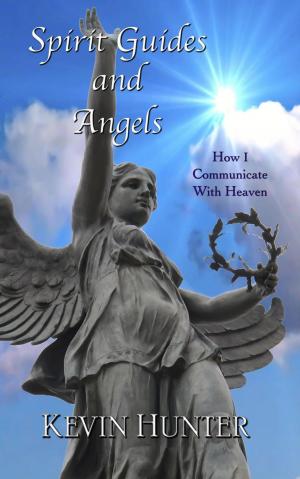 Cover of Spirit Guides and Angels: How I Communicate With Heaven