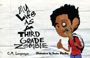 Cover of the book My Life As A Third Grade Zombie by Carole Marsh Longmeyer