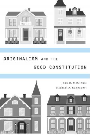 Cover of the book Originalism and the Good Constitution by Rebecca L. Spang