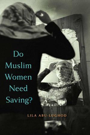 Cover of the book Do Muslim Women Need Saving? by Walter Benjamin