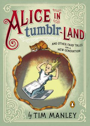 Cover of the book Alice in Tumblr-land by John Micklethwait, Adrian Wooldridge