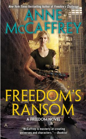 Cover of the book Freedom's Ransom by Anne Hope