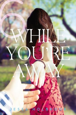 Cover of the book While You're Away Part VI by S. E. Hinton