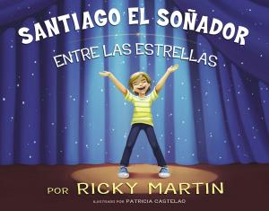 Cover of the book Santiago el soñador entre las estrellas by Dawn Cardin