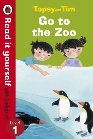 Cover of the book Topsy and Tim: Go to the Zoo - Read it yourself with Ladybird by Justin Gellatly, Louise Gellatly, Matthew Jones