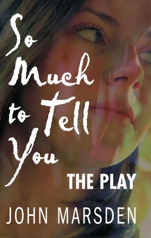 Cover of the book So Much to Tell You: The Play by Kada Miller, Barney Miller