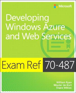 Book cover of Exam Ref 70-487 Developing Windows Azure and Web Services (MCSD)