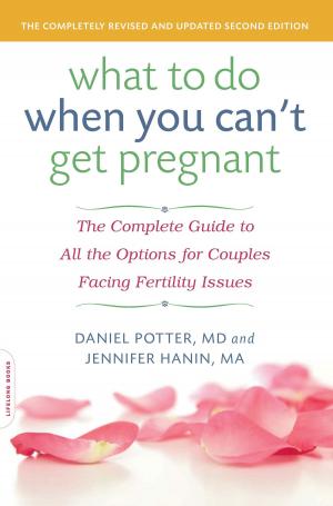 Cover of the book What to Do When You Can't Get Pregnant by Jonathan Fader