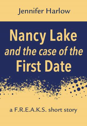 Cover of the book Nancy Lake and the Case of the First Date by Anna Franklin