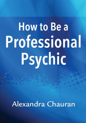 Book cover of How to Be a Professional Psychic