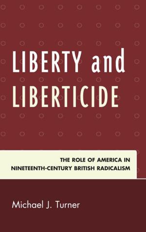 Cover of the book Liberty and Liberticide by Kirk Fitzpatrick, James W. Harrison, Nozomi Irei, David Lunt, Kristopher G. Phillips, Lee Trepanier